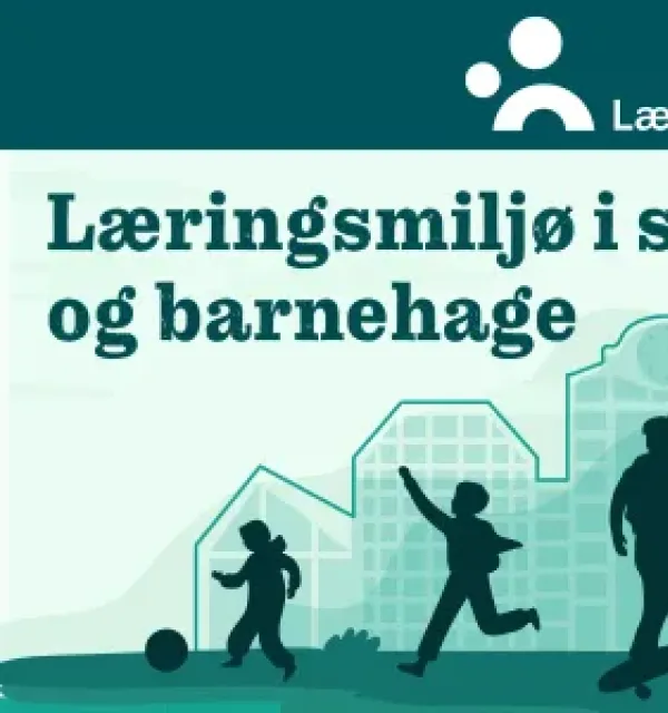 Læringsmiljø i skole og barnehage - en podkast fra Læringsmiljøsenteret
